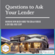 Questions to ask your lender